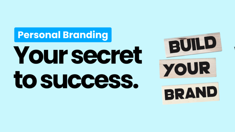 Personal Branding: Your Secret to Business Success
