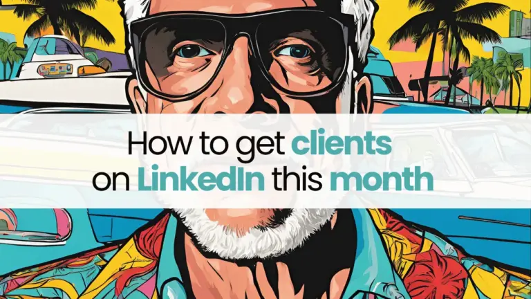 How to get clients on LinkedIn this month