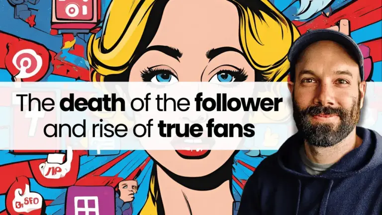 The death of the follower and rise of true fans - Jack Conte