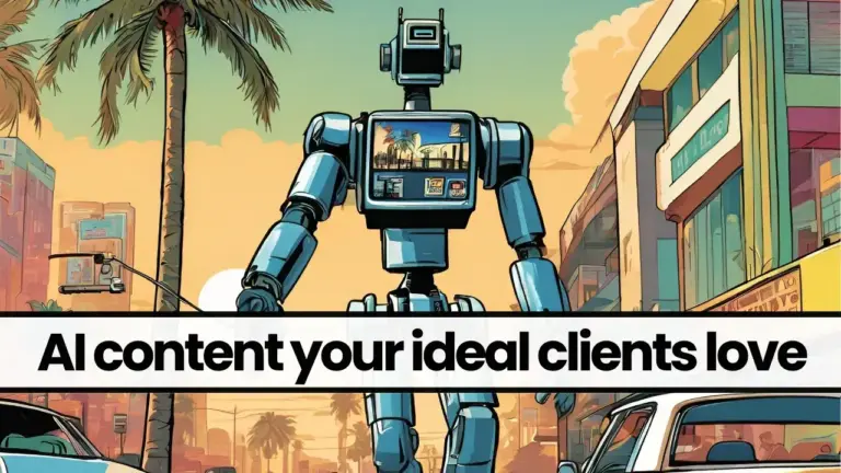 How AI helps me create content my ideal clients love