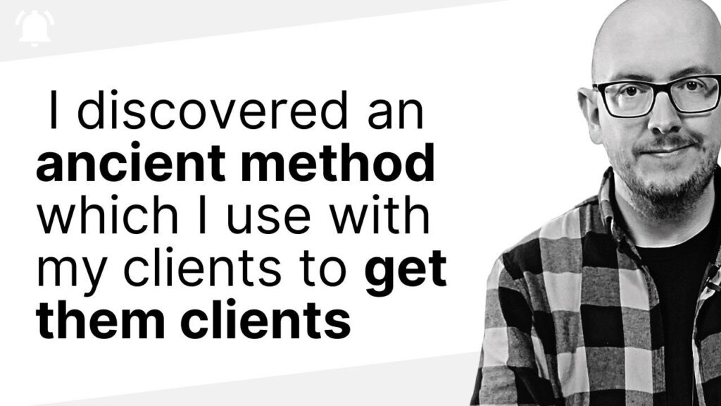 I discovered an ancient method which I use with my clients to get them clients