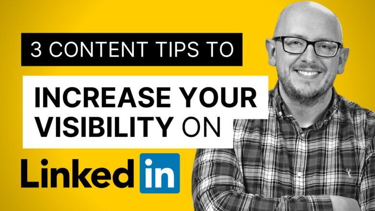 3 Content Tips to Increase our Visibility on LinkedIn