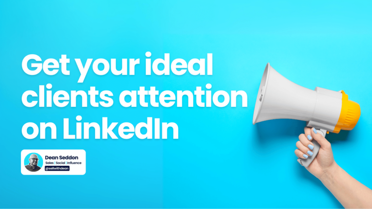 Get your ideal clients attention on LinkedIn