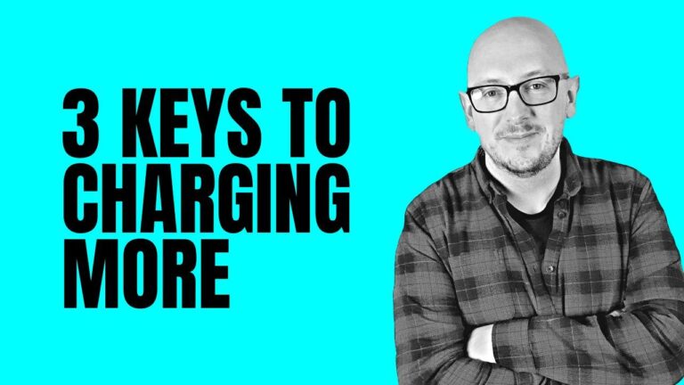 3 Keys to Charging More