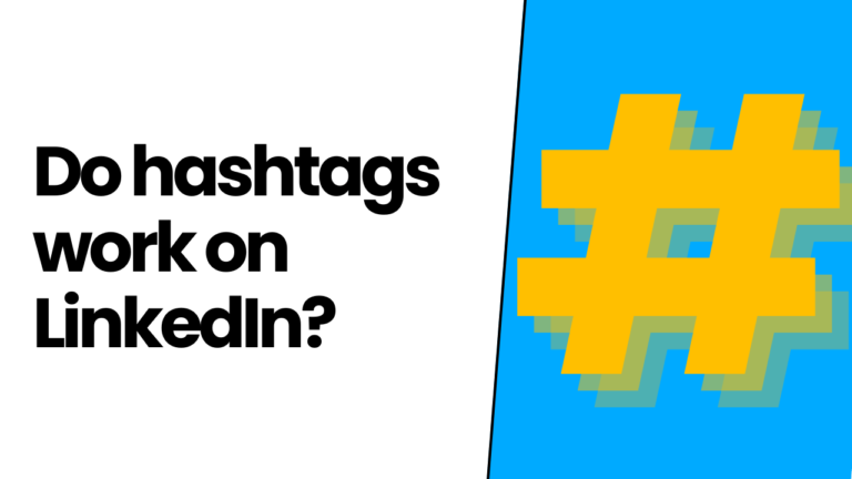Do hashtags work on LinkedIn?