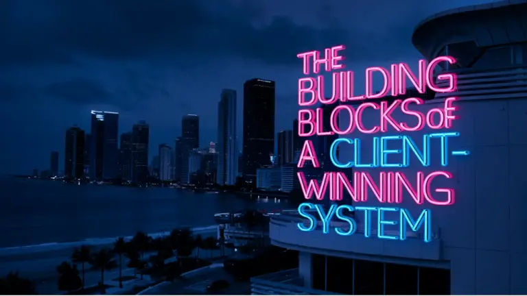 The building blocks of a client-winning system