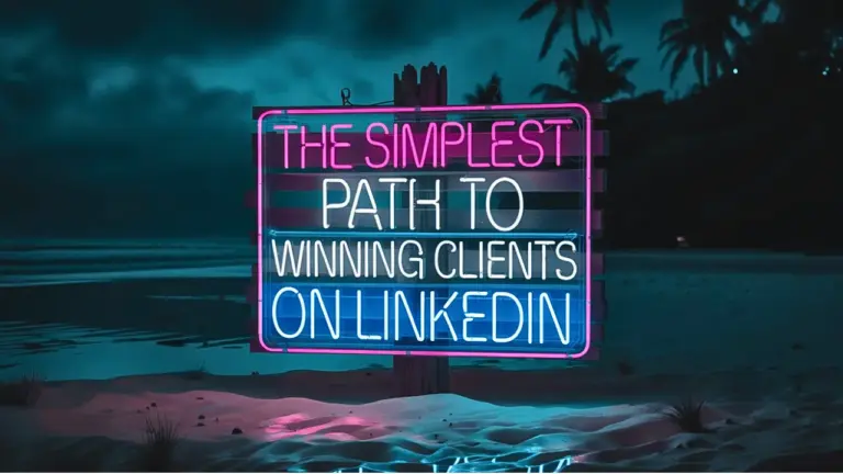 The simplest path to winning clients on LinkedIn