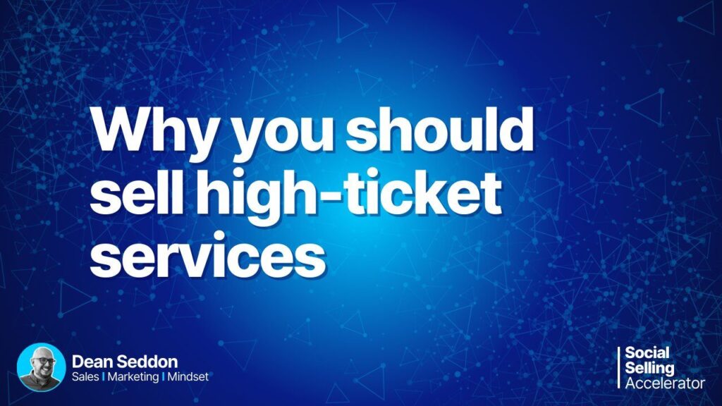 Why you should sell high-ticket services