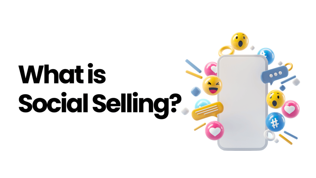 What Is Social Selling?