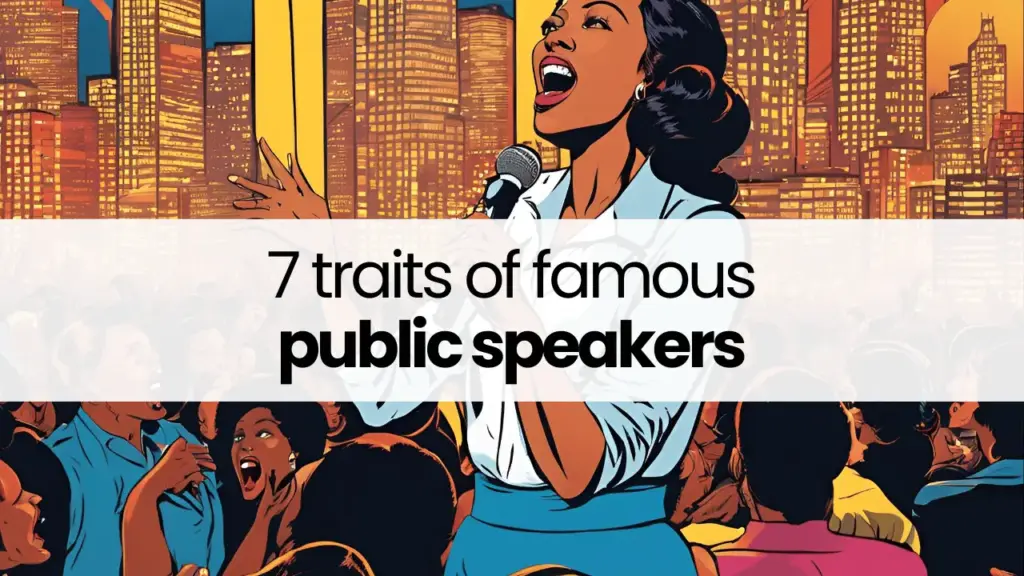 7 traits of famous public speakers
